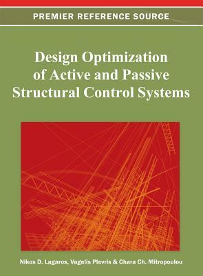 Design Optimization of Active and Passive Structural Control Systems by 