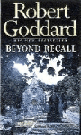 Beyond Recall by Robert Goddard