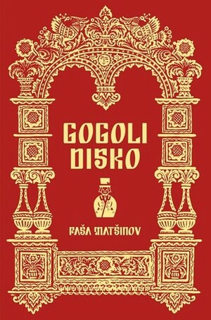 Gogoli disko by Paavo Matsin