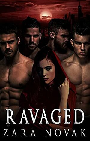 Ravaged: A Dark Vampire Reverse Harem Romance (Dark Vampires Book 2) by Zara Novak