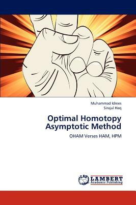 Optimal Homotopy Asymptotic Method by Sirajul Haq, Muhammad Idrees
