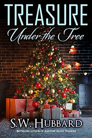 Treasure Under the Tree by S.W. Hubbard