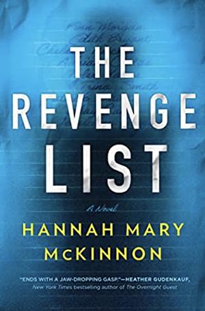 The Revenge List by Hannah Mary McKinnon