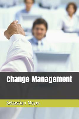 Change Management by Sebastian Meyer