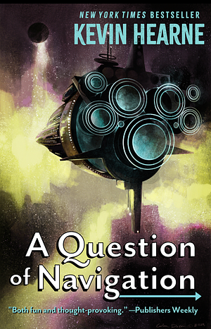 A Question of Navigation by Kevin Hearne