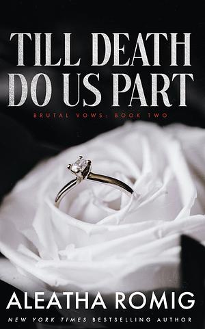 Till Death Do Us Part by Aleatha Romig