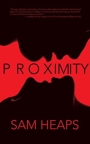 Proximity by Sam Heaps