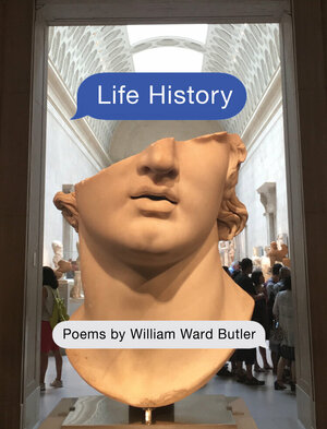 Life History by William Ward Butler