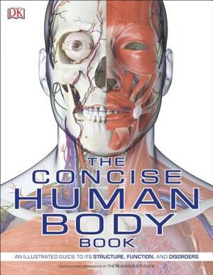 The Concise Human Body Book by D.K. Publishing
