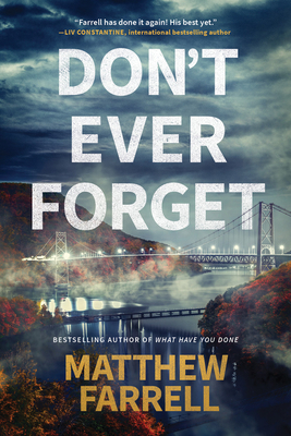 Don't Ever Forget by Matthew Farrell