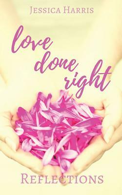 Love Done Right: Reflections by Jessica Harris