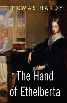 The Hand of Ethelberta Illustrated by Thomas Hardy