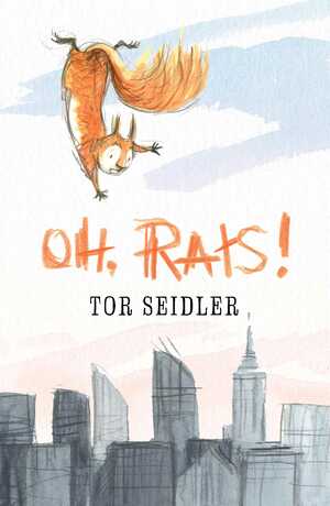 Oh, Rats! by Gabriel Evans, Tor Seidler