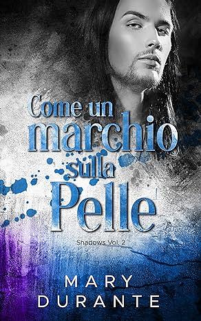 Come un marchio sulla pelle by Mary Durante