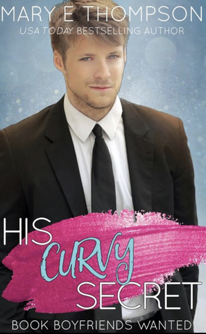 His Curvy Secret  by Mary E. Thompson