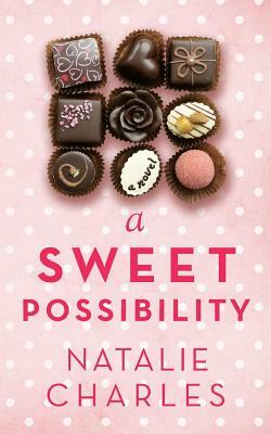 A Sweet Possibility by Natalie Charles