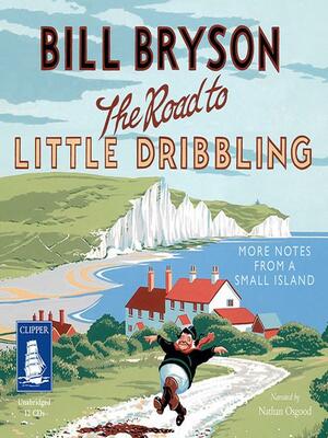 The Road to Little Dribbling by Bill Bryson