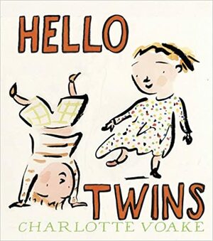 Hello Twins by Charlotte Voake