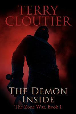 The Demon Inside: The Zone War, Book 1 by Terry Cloutier