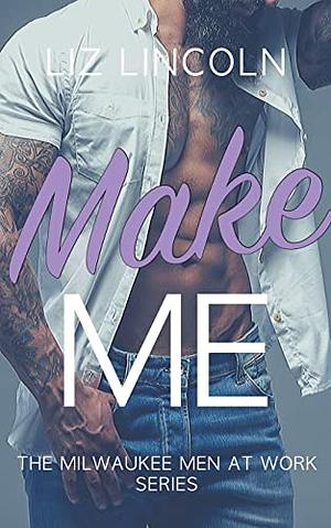 Make Me by Eliza Madison