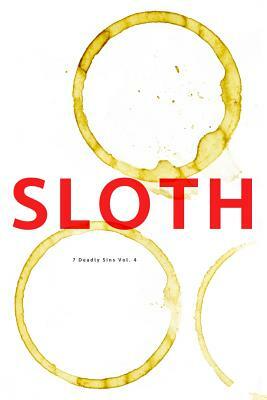 Sloth 7 Deadly Sins Vol. 4 by Pure Slush