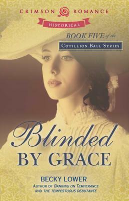 Blinded by Grace by Becky Lower