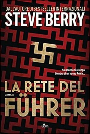 La rete del Führer by Steve Berry, Steve Berry