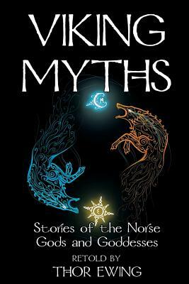 Viking Myths - Stories of the Norse Gods and Goddesses by 