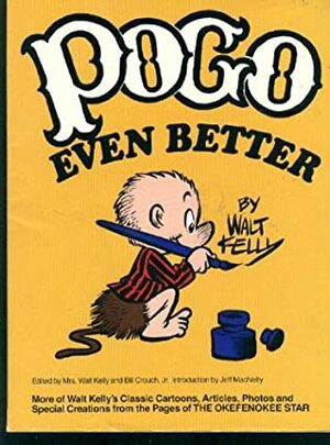 Pogo Even Better by Bill Crouch Jr., Walt Kelly