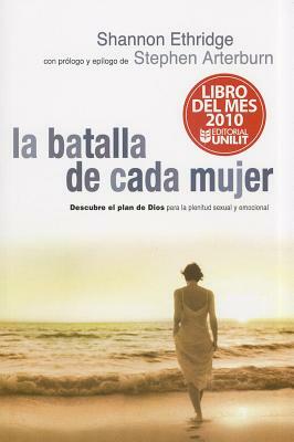 La Battalla de cada mujer by Shannon Ethridge