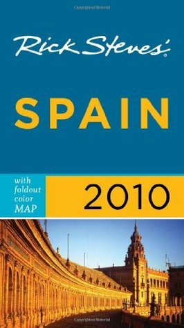 Rick Steves' Spain 2010 (Rick Steves' Country Guides) by Rick Steves