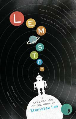 Lemistry: A Celebration of the Work of Stanislaw LEM by Ra Page