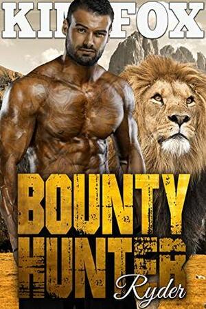 Bounty Hunter: Ryder by Kim Fox