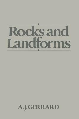Rocks and Landforms by John Gerrard