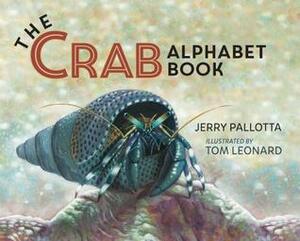 The Crab Alphabet Book by Jerry Pallotta, Thomas Leonard