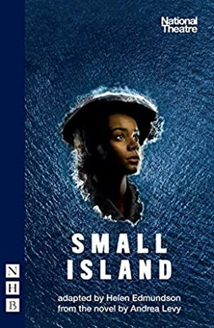 Small Island (Stage Version) by Andrea Levy, Helen Edmundson