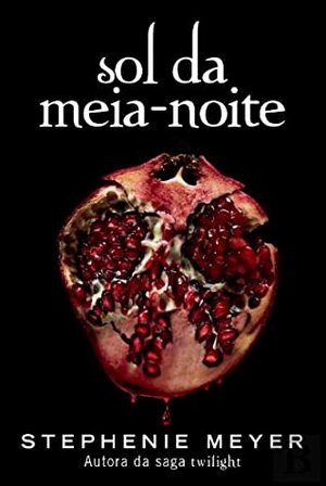 Sol da Meia-Noite by Stephenie Meyer