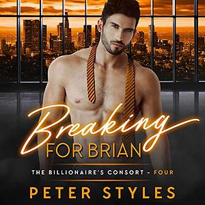 Breaking For Brian by Peter Styles