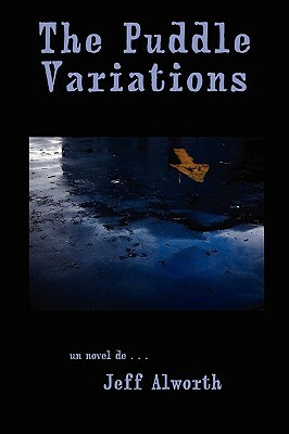 The Puddle Variations by Jeff Alworth