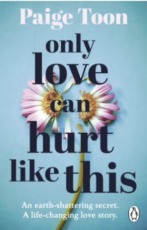 Only Love Can Hurt Like This by Paige Toon