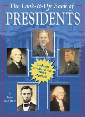 Look-It-Up Book of Presidents by Wyatt Blassingame