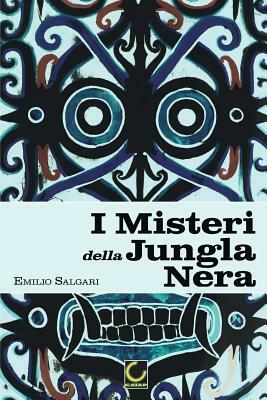 I Misteri della Jungla Nera by Emilio Salgari