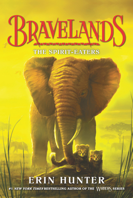 Bravelands: The Spirit-Eaters by Erin Hunter