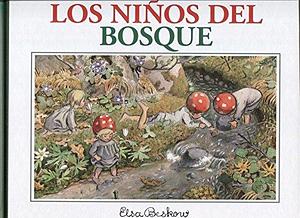 Los niños del bosque by Elsa Beskow, Elsa Beskow