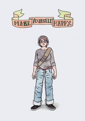 Make Yourself Happy by Lucy Knisley