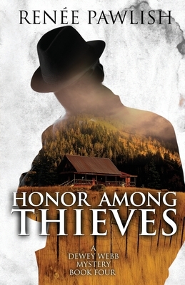 Honor Among Thieves by Renee Pawlish