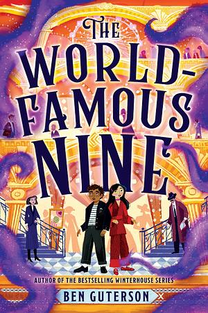 The World-Famous Nine by Ben Guterson