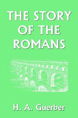 The Story of the Romans by Hélène A. Guerber