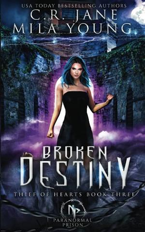 Broken Destiny by C.R. Jane