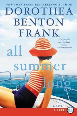 All Summer Long by Dorothea Benton Frank